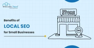 Benefits of Local SEO for Small Businesses