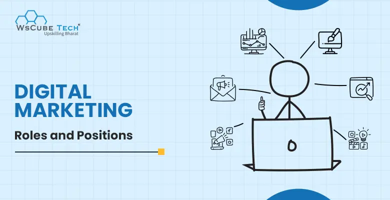 Digital Marketing Job Roles and Responsibilities: 2025 Guide