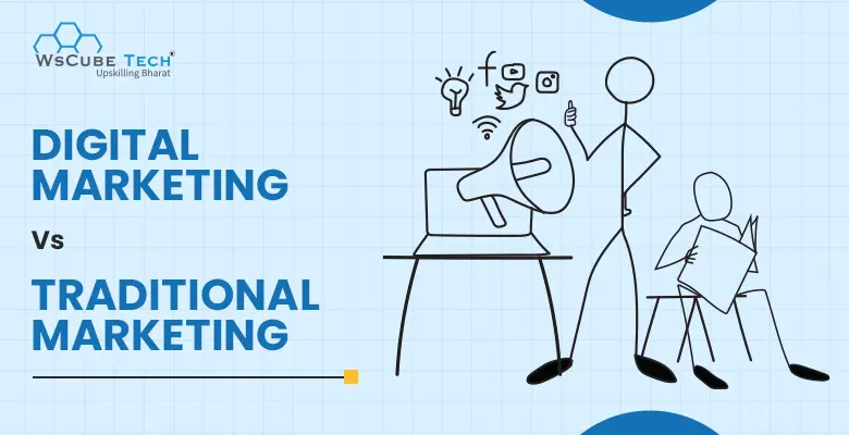Digital Marketing vs Traditional Marketing: Key Differences (2025 Comparison)