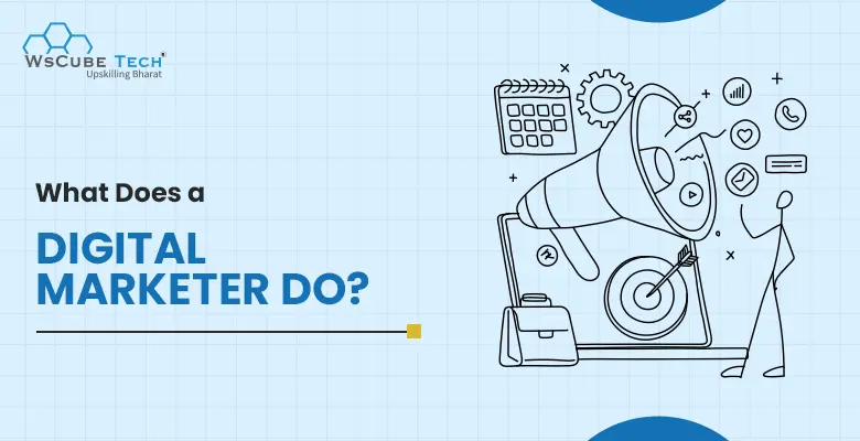 What Does a Digital Marketer Do? 2025 Guide