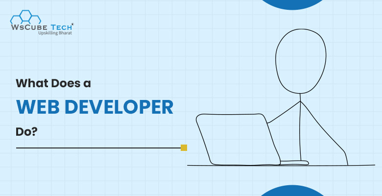 What Does a Web Developer Do? (2025 Guide)