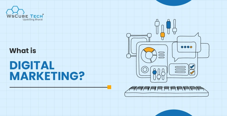 What is Digital Marketing? 2025 Guide for Beginners in AI Era